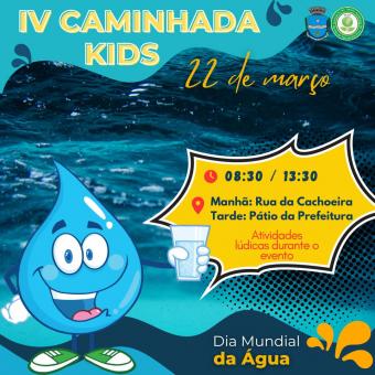 IV CAMINHADA KIDS ( DIA MUNDIAL DA ÁGUA )