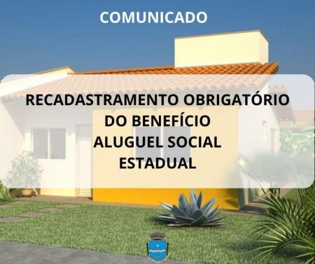 RECADASTRAMENTO OBRIGATÓRIO DO BENEFÍCIO ALUGUEL SOCIAL ESTADUAL 