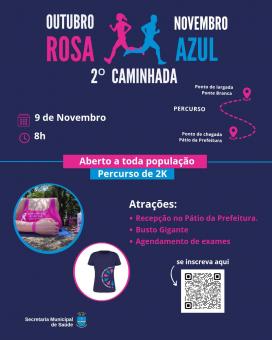 INSCRIÇÕES ABERTAS PARA A 2º CAMINHADA OUTUBRO ROSA / NOVEMBRO AZUL 2024