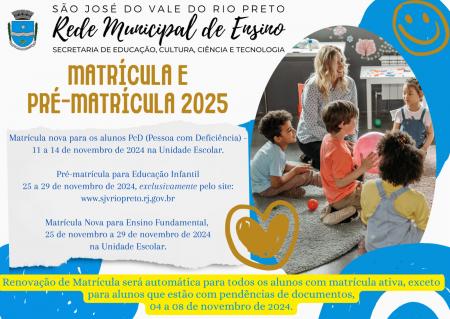 MATRÍCULA E PRÉ-MATRÍCULA 2025 NA  REDE MUNICIPAL DE ENSINO 