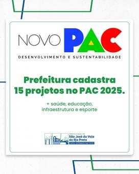 Novo PAC Desenvolvimento e Sustentabilidade.
